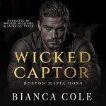 Wicked Captor: Dark Mafia Romance Story