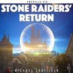 Stone Raiders' Return: Sci-Fi Fantasy LitRPG Adventure