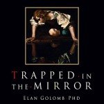 Trapped in the Mirror: Adult Kids of Narcissists