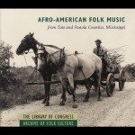 Afro-American Folk Music from Mississippi Regions