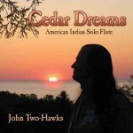 Cedar Dreams: Solo American Indian Flute Music
