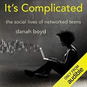 It’s Complicated: Teens in the Digital Age