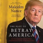Betrayal in America: Team Trump Exposed