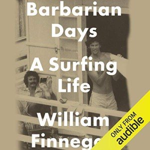 Barbarian Days: Surfing Life Adventures