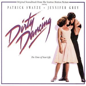 Dirty Dancing Original Soundtrack Album