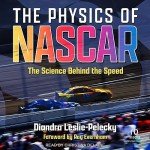 NASCAR: Unraveling the Science of Speed