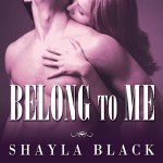Belong to Me: Wicked Lovers Series, Book 5