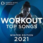Winter Workout Hits 2021 Playlist