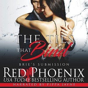 The Ties That Bind: Brie's Submission, Book 22