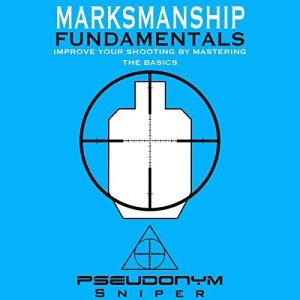 Shooting Basics: Master Marksmanship Fundamentals Today