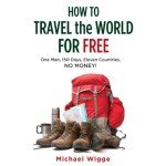 Travel the World for Free: Man’s 150-Day Adventure