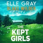 The Kept Girls: Blake Wilder FBI Thriller