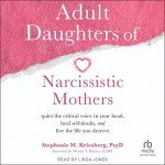Heal from Narcissistic Mothers: Find Your Voice