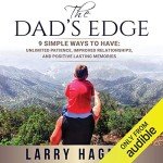 The Dad's Edge: Simple Ways for Lasting Memories