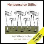 Nonsense on Stilts: Distinguishing Science from Bunk