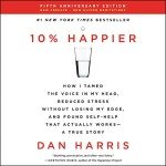 10% Happier: Taming Your Inner Voice