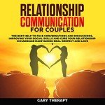 Couples’ Communication: Strengthen Your Relationship Today