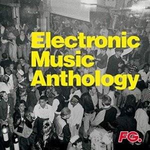 FG's Ultimate Electronic Music Collection