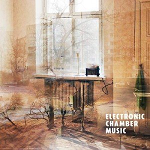 Chill Electronic Chamber Music Playlist