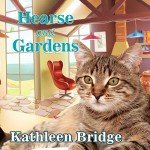 Hearse and Gardens: Hamptons Home & Garden Mystery Series, Book 2