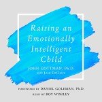 Emotional Intelligence: Heartfelt Parenting Guide