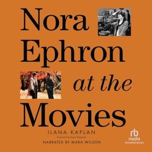 Nora Ephron: Celebrating Iconic Film Moments