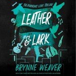 Leather & Lark: The Ruinous Love, Book 2