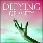Defying Gravity: A Musical Streaming Experience