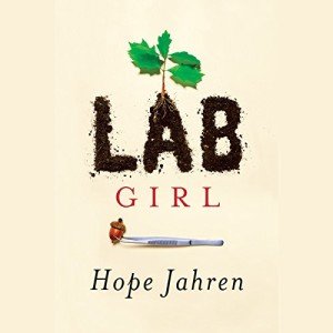 Lab Girl: An Engaging Memoir for Readers