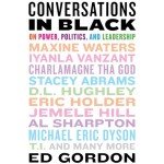 Conversations in Black: Power, Politics, Leadership Insights