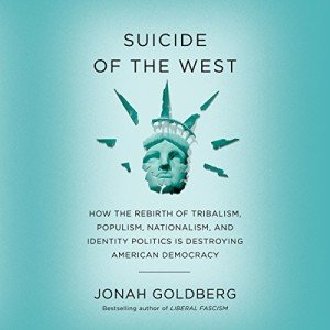 Suicide of the West: Identity Politics & Democracy