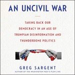 An Uncivil War: Reclaiming Democracy in Disinformation