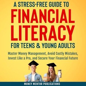 Master Money Management: A Teen's Guide