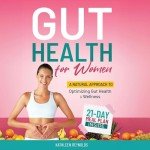 Gut Health for Women: Natural Wellness Solutions