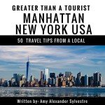 Manhattan Travel Tips: 50 Local Insights