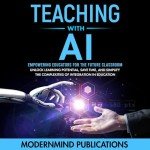 Empowering Educators with AI for Future Classrooms