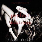 The Perfect Mistress: Jessie Hunt Suspense Thriller