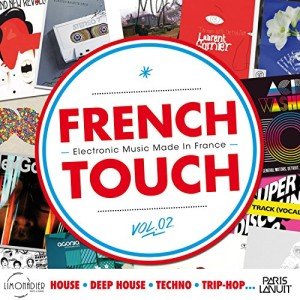 French Touch Vol. 2: Best of French Electronic Music