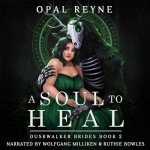 A Soul to Heal: Duskwalker Brides Book 2