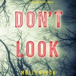 Don’t Look: Taylor Sage FBI Thriller, Book 1