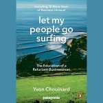 Let My People Go Surfing: Lessons in Business