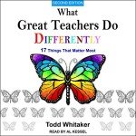 What Great Teachers Do Differently: 17 Essential Strategies