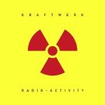 Radioactivity (2009 Remastered Edition)