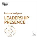 Emotional Intelligence for Leadership Presence