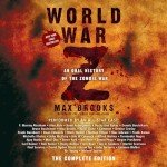 World War Z: Complete Oral History Edition