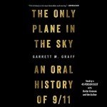 The Only Plane in the Sky: 9/11 Oral History