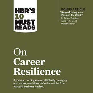 Career Resilience: Top 10 Insights for Success