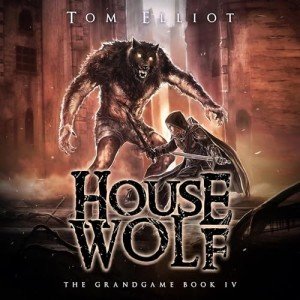 House Wolf: Dark Fantasy LitRPG Adventure