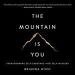 Transform Self-Sabotage with "The Mountain Is You