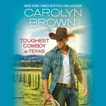Toughest Cowboy in Texas: A Western Romance Novel